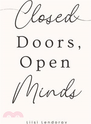 Closed Doors, Open Minds