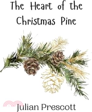 The Heart of the Christmas Pine