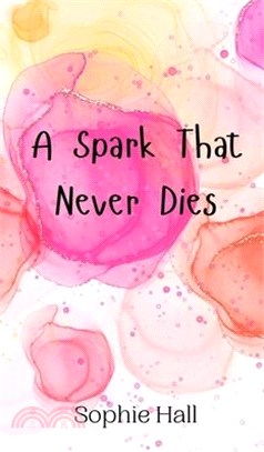 A Spark That Never Dies