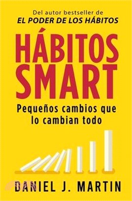 Hábitos SMART: Pequeños cambios que lo cambian todo