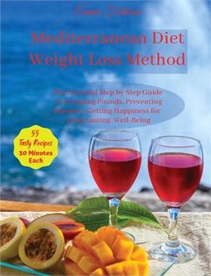 Mediterranean Diet Weight Loss Method: The Essential Step-by-Step Guide