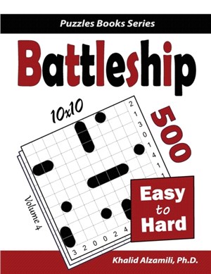 Battleship：500 Easy to Hard Logic Puzzles (10x10)