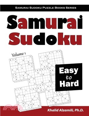 Samurai Sudoku：500 Easy to Hard Sudoku Puzzles Overlapping into 100 Samurai Style