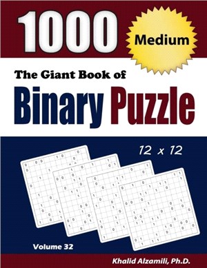 The Giant Book of Binary Puzzle：1000 Medium (12x12) Puzzles