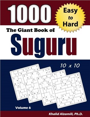 The Giant Book of Suguru：1000 Easy to Hard Number Blocks (10x10) Puzzles