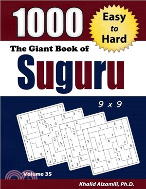 The Giant Book of Suguru：1000 Easy to Hard Number Blocks (9x9) Puzzles