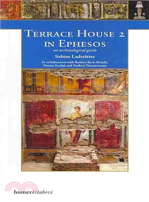 Terrace House 2 in Ephesos ― An Archaeological Guide