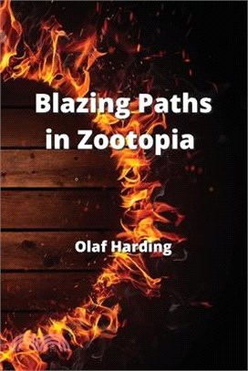Blazing Paths in Zootopia