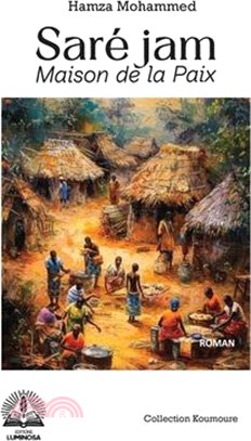 Saré Jam: Maison de la paix