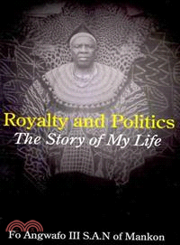 Royalty and Politics ― The Story of My Life