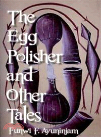 The Egg Polisher and Other Tales