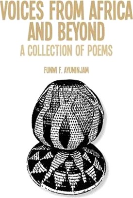 Voices from Africa and Beyond ― A Collection of Poems