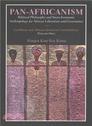 Pan-africanism ― Political Philosophy and Socio-economic Anthropology for African Liberation and Governance: Caribbean and African American Contributions