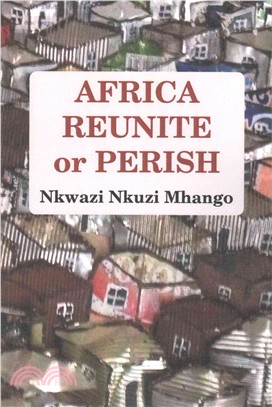 Africa Reunite or Perish