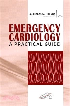 Emergency Cardiology ─ A Practical Guide