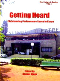 Getting Heard—(Re)claiming Performance Space in Kenya