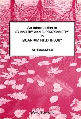Introduction to Symmetry and Supersymmetry in Quantum Field Theory