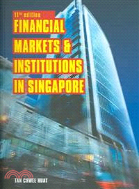 Financial Markets And Institutions in Singapore (11th Edition)