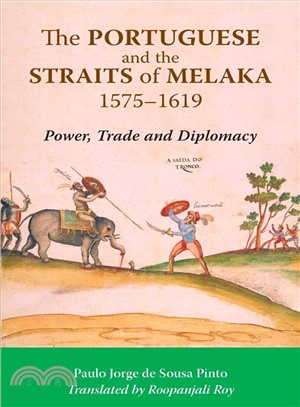 The Portuguese and the Straits of Melaka, 1575-1619