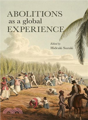Abolitions as a Global Experience