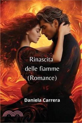 Rinascita delle fiamme (Romance)