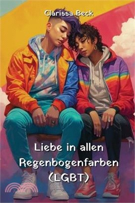 Liebe in allen Regenbogenfarben (LGBT)