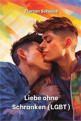 Liebe ohne Schranken (LGBT)