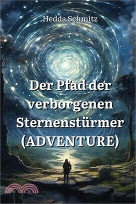 Der Pfad der verborgenen Sternenstürmer (ADVENTURE)