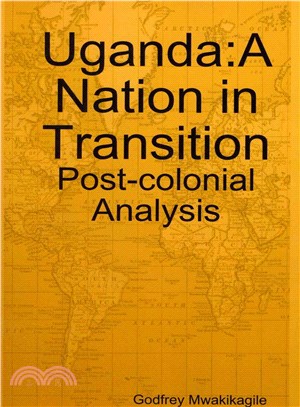 Uganda: a Nation in Transition ― Post-Colonial Analysis