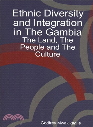 Ethnic Diversity and Integration in the Gambia ― The Land, the People and the Culture