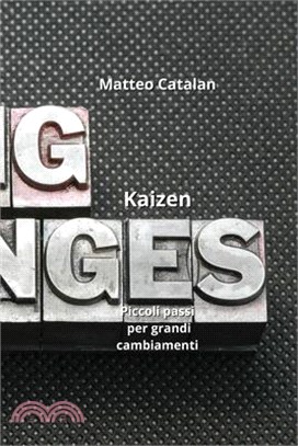 Kaizen: Piccoli passi per grandi cambiamenti