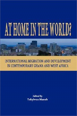 At Home in the World? ― International Migration and Development in Contemporary Ghana and West Africa