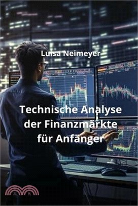 Technische Analyse der Finanzmärkte für Anfänger