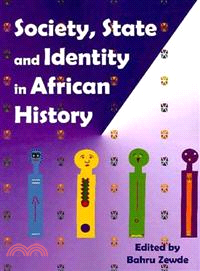 Society, State and Identity in African History