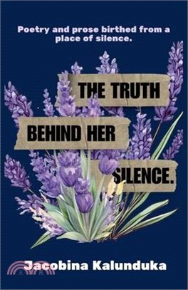 The Truth Behind Her Silence