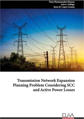 Transmission Network Expansion Planning Problem Considering SCC and Active Power Losses