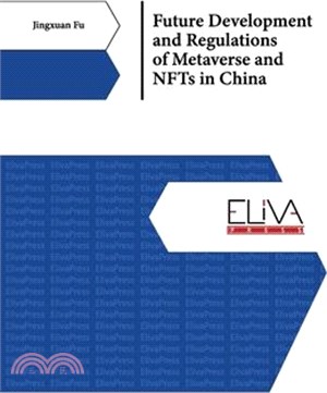 Future Development and Regulations of Metaverse and NFTs in China