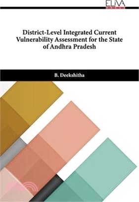 District-Level Integrated Current Vulnerability Assessment for the State of Andhra Pradesh