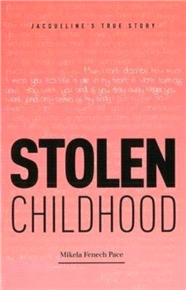 Stolen Childhood：Jacqueline's True Story