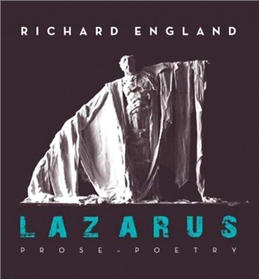 Lazarus：Prose - Poetry