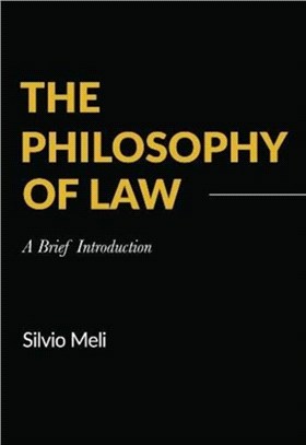 The Philosophy of Law：A Brief Introduction