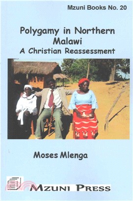 Polygamy in Northern Malawi ― A Christian Reassessment