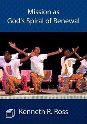 Mission As God's Spiral of Renewal