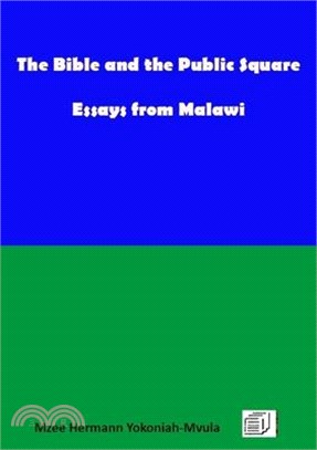 The Bible and the Public Square: Essays from Malawi