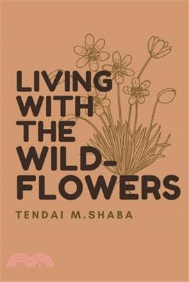 Living with the Wildflowers