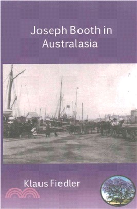 The Making of a Maverick Missionary ― Joseph Booth in Australasia