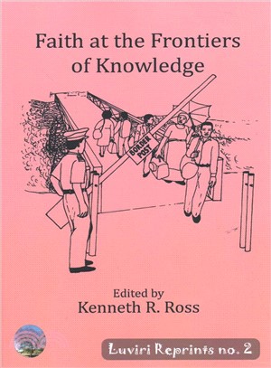 Faith at the Frontiers of Knowledge