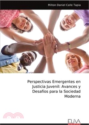 Perspectivas Emergentes en Justicia Juvenil: Avances y Desafíos para la Sociedad Moderna