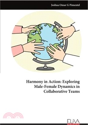 Harmony in Action: Exploring Male-Female Dynamics in Collaborative Teams