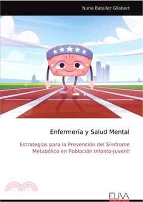 Enfermería y Salud Mental: Estrategias para la Prevención del Síndrome Metabólico en Población Infanto-Juvenil
